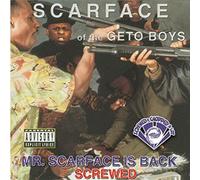 Scarface - Mr. Scarface Is Back-Chopped & Screwed