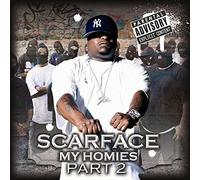 Scarface - My Homies Part 2