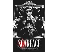 Scarface: The Complete Screenplay
