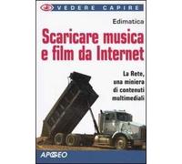 Scaricare musica e film da internet