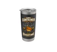 Scaricatore Di Porto One Container Away From Overtime Bicchiere termico in acciaio inox doppia parete