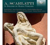 Scarlatti Alessandro - Il Dolore Di Maria Vergine (Oratorio)