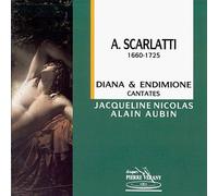 Scarlatti - Diana & Endimione Cantatas
