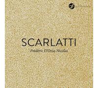 Scarlatti / D'Oria-Nicolas - Piano Sonatas