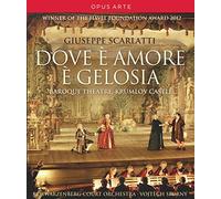 Scarlatti Giuseppe - Dove È Amore È Gelosia