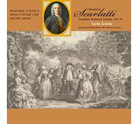 Scarlatti/ Grante - Complete Keyboard Sonatas 6