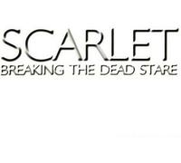 Scarlet - Breaking The Dead Stare
