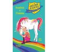 Scarlet e Fiamma. Unicorn Academy