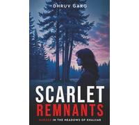 Scarlet Remnants - Murder in the Meadows of Khajjiar