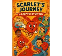 Scarlet’s Journey: A Drop for Every Life Susurrus: Coloring Book
