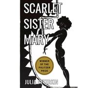 Scarlet Sister Mary: A Novel