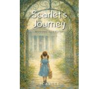 Scarlet's Journey: Moving Forward