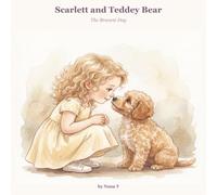 Scarlett and Teddey Bear: The Bravest Day