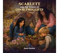 Scarlett and the Power of Positive Thoughts