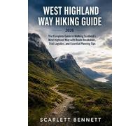 Scarlett Bennett West Highland Way Hiking Guide 2026 (Tascabile)
