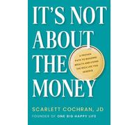 Scarlett Cochran It's Not About the Money (Copertina rigida)