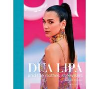 Scarlett Conlon Dua Lipa (Copertina rigida) the clothes they wear