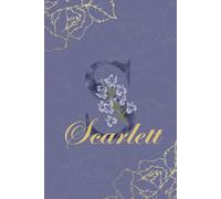 Scarlett Journal: Monogram S Personalized Floral Notebook for Women Decorative Purple and Gold Monogram Journal, Cute Aesthetic Notebook, Personalized Diary and Birthday Gift for Women Named Scarlett