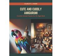 Scarlett L Fisher Cute and Cuddly Amigurumi (Tascabile)