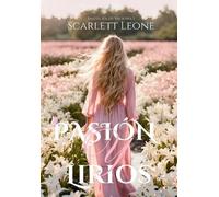 Scarlett Leone Pasión y Lirios (Copertina rigida)