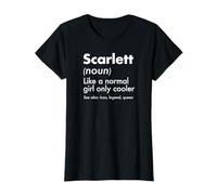 Scarlett Like A Normal Girl Only Cooler Queen Nome Maglietta