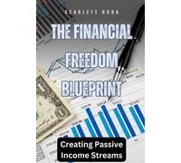 Scarlett Nora The Financial Freedom Blueprint (Tascabile)
