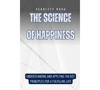 Scarlett Nora The Science of Happiness (Tascabile)