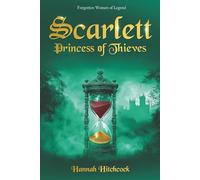 Scarlett, Princess of Thieves