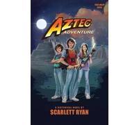 Scarlett Ryan The Aztec Adventure (Tascabile) Time Warp