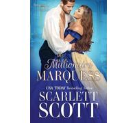 Scarlett Scott The Millionaire Marquess (Tascabile) Unexpected Lords