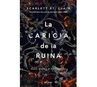 Scarlett St. Clair La caricia de la ruina / A Touch of Ruin (Tascabile)
