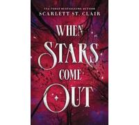 Scarlett St. Clair When Stars Come Out (Tascabile)