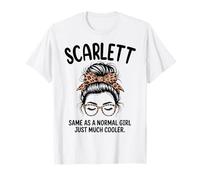 Scarlett Stessa di Una Ragazza Normale Solo Molto più Fighe Nome Ragazza Maglietta