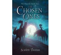 Scarlett Thomas The Chosen Ones (Copertina rigida) Worldquake