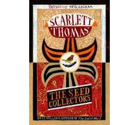 Scarlett Thomas The Seed Collectors (Tascabile)