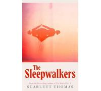 Scarlett Thomas The Sleepwalkers (Copertina rigida)