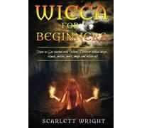 Scarlett Wright Wicca For Beginners (Tascabile)