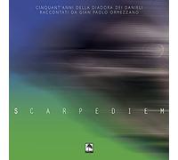 Scarpediem. Cinquant'anni della Diadora dei Danieli raccontati da Gian Paolo Ormezzano
