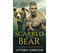 Scarred by The Bear: The Terrebonne Parish Shifters Series - Book One
