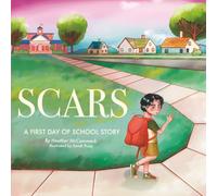Scars: A First Day of School Story