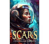 Scars: A StarSoldiers Chronicle