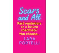 Scars and All: Past reminders or a future roadmap? You choose...