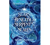 Scars Beneath a Serpent's Scales: 1