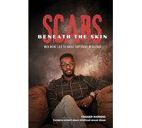 Scars Beneath the Skin