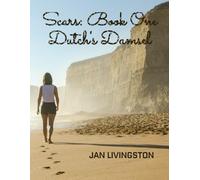 Scars: Book One: Dutch's Damsel