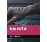 Scars don't lie