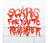 scars for you to remember