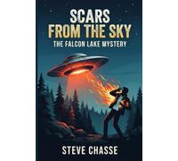 Scars from the Sky: The Falcon Lake Mystery