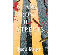 SCARS FROM THE STREETS