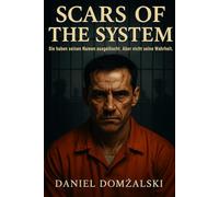 SCARS OF THE SYSTEM: Sie haben seinen Namen ausgelöscht. Aber nicht seine Wahrheit.